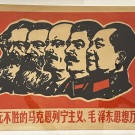 Long Live the Invincible Marxism, Leninism and Mao Zedong Thought!